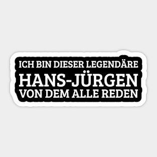 Hans-Jürgen Funny Saying Birthday First Name Sticker